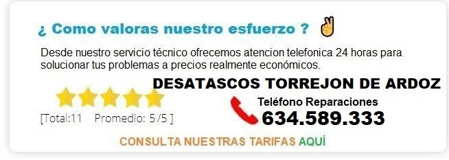 Desatascos Torrejon de Ardoz Precios